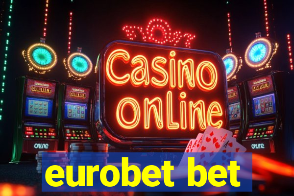 eurobet bet